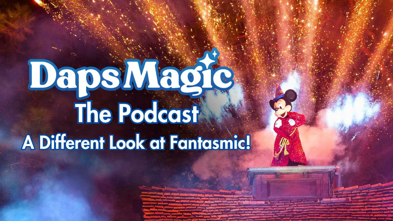 A Different Look at Fantasmic! - Daps Magic (the Podcast)