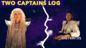 Two Captains Log: Star Trek: Discovery S5E8 – “Labyrinths” Review