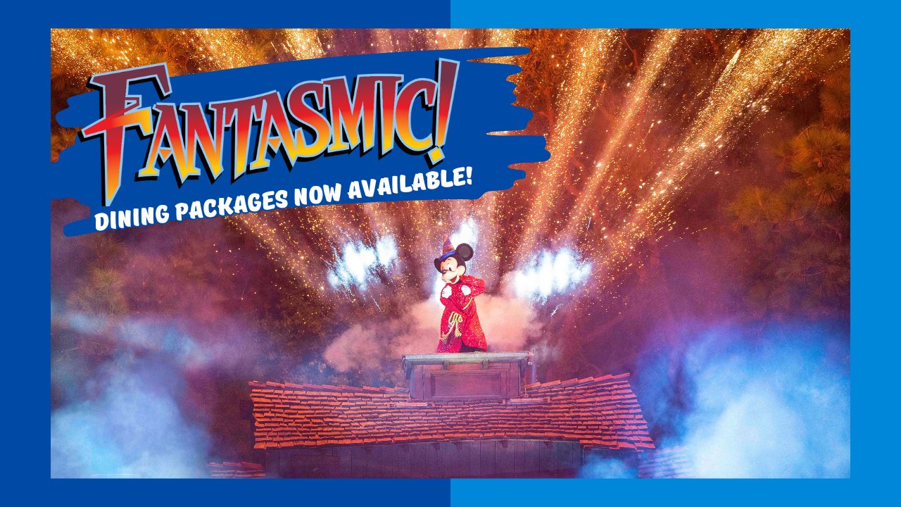 Disneyland's Fantasmic! Dining Packages Now Available