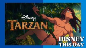 Tarzan | DISNEY THIS DAY | June 12, 1999