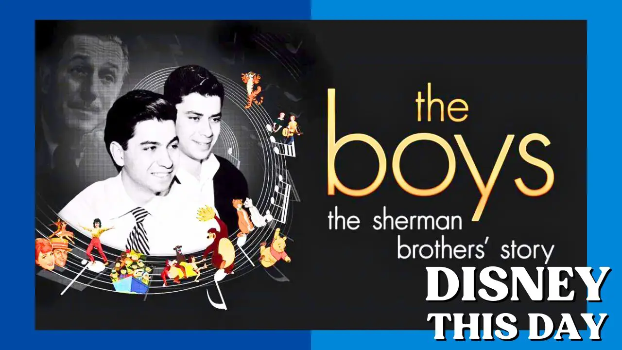 The Boys: The Sherman Brothers’ Story | DISNEY THIS DAY | May 22, 2009