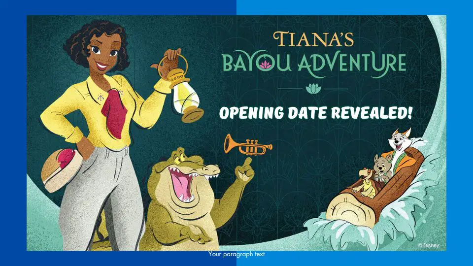 Opening Date for Tiana’s Bayou Adventure at Walt Disney World Resort Announced