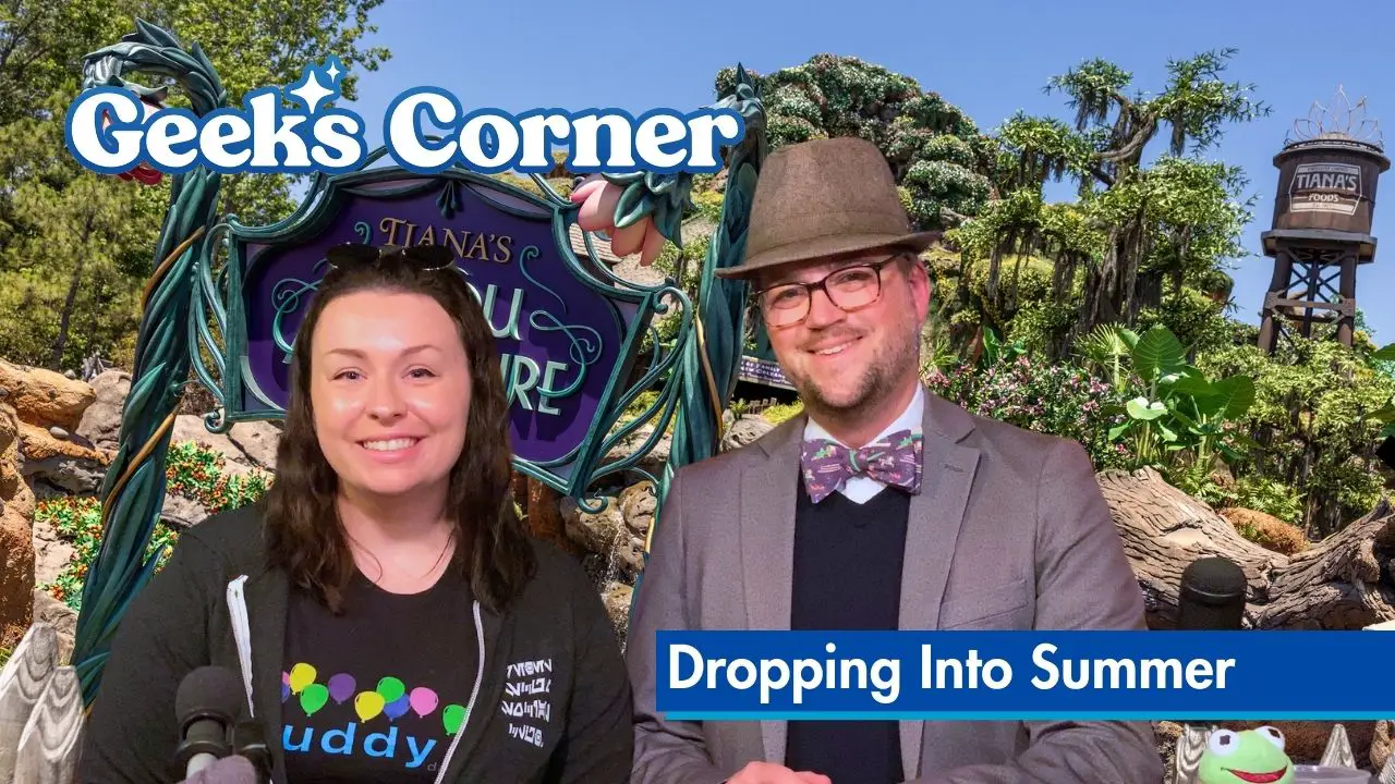 Dropping Into Summer - Geeks Corner