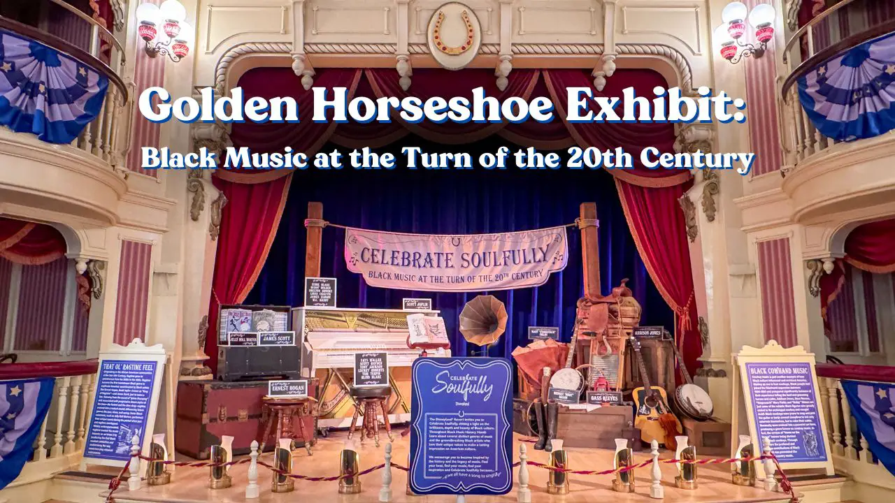 Golden Horseshoe Exhibit: Black Music at the Turn of the 20th Century - Disneyland