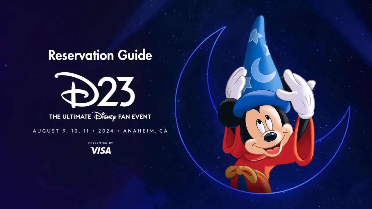 D23: The Ultimate Disney Fan Event Reservation Guide