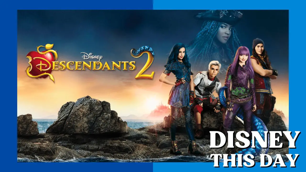 Descendants 2 | DISNEY THIS DAY | July 21, 2017