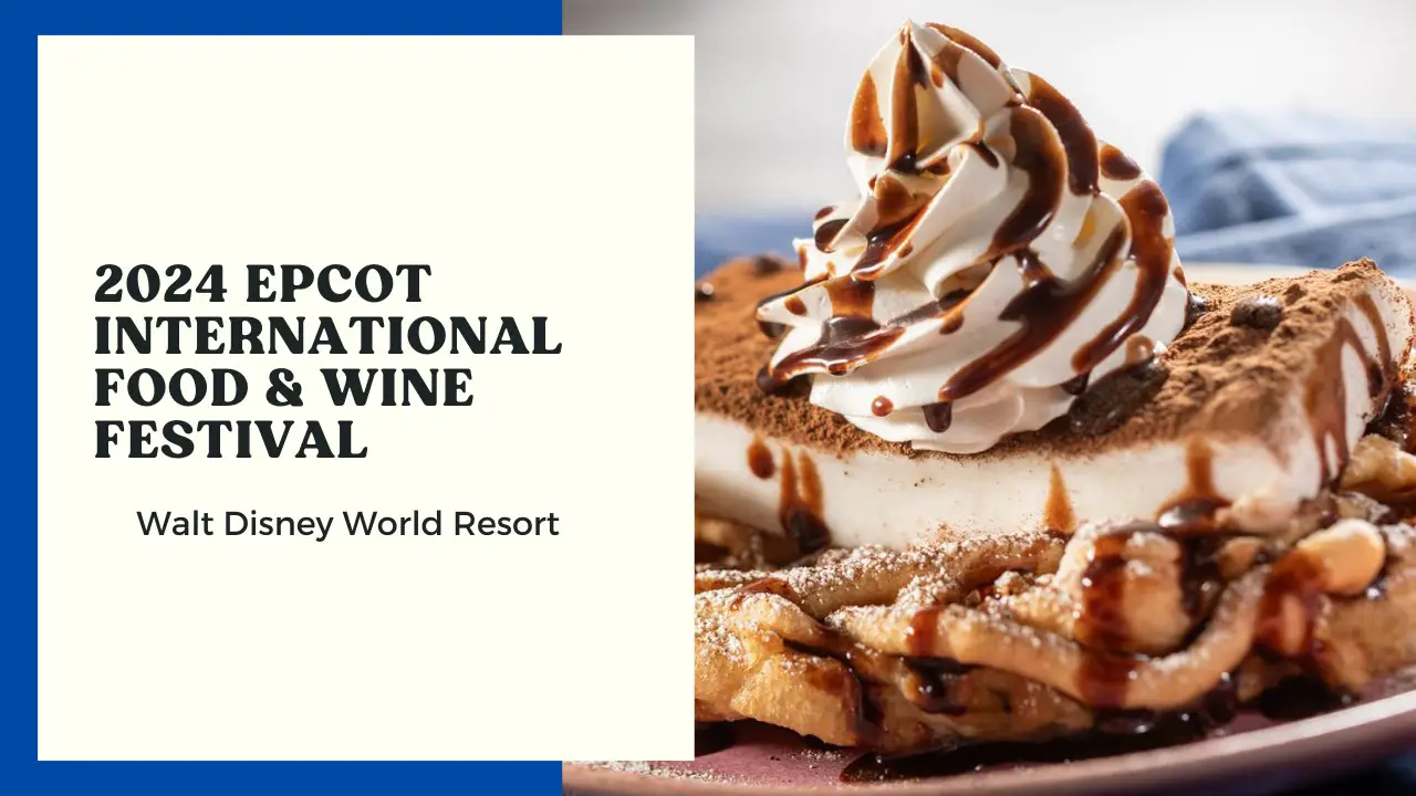 2024 EPCOT International Food & Wine Festival