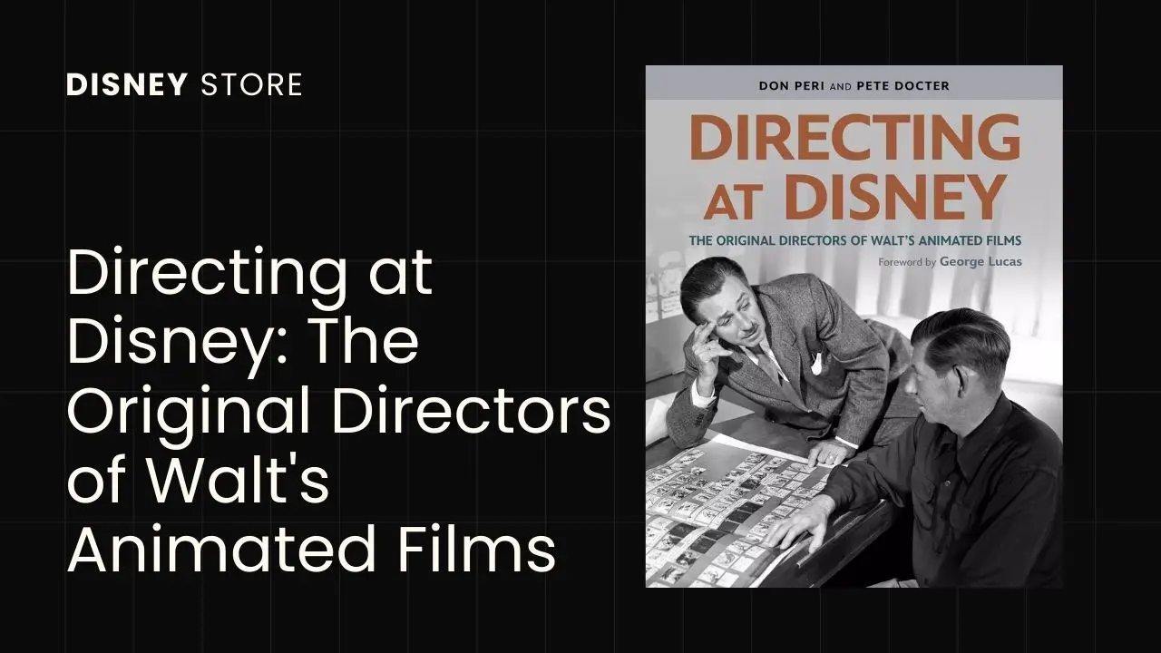 ‘Directing at Disney: The Original Directors of Walt’s Animated Films’ Now Available on Disney Store