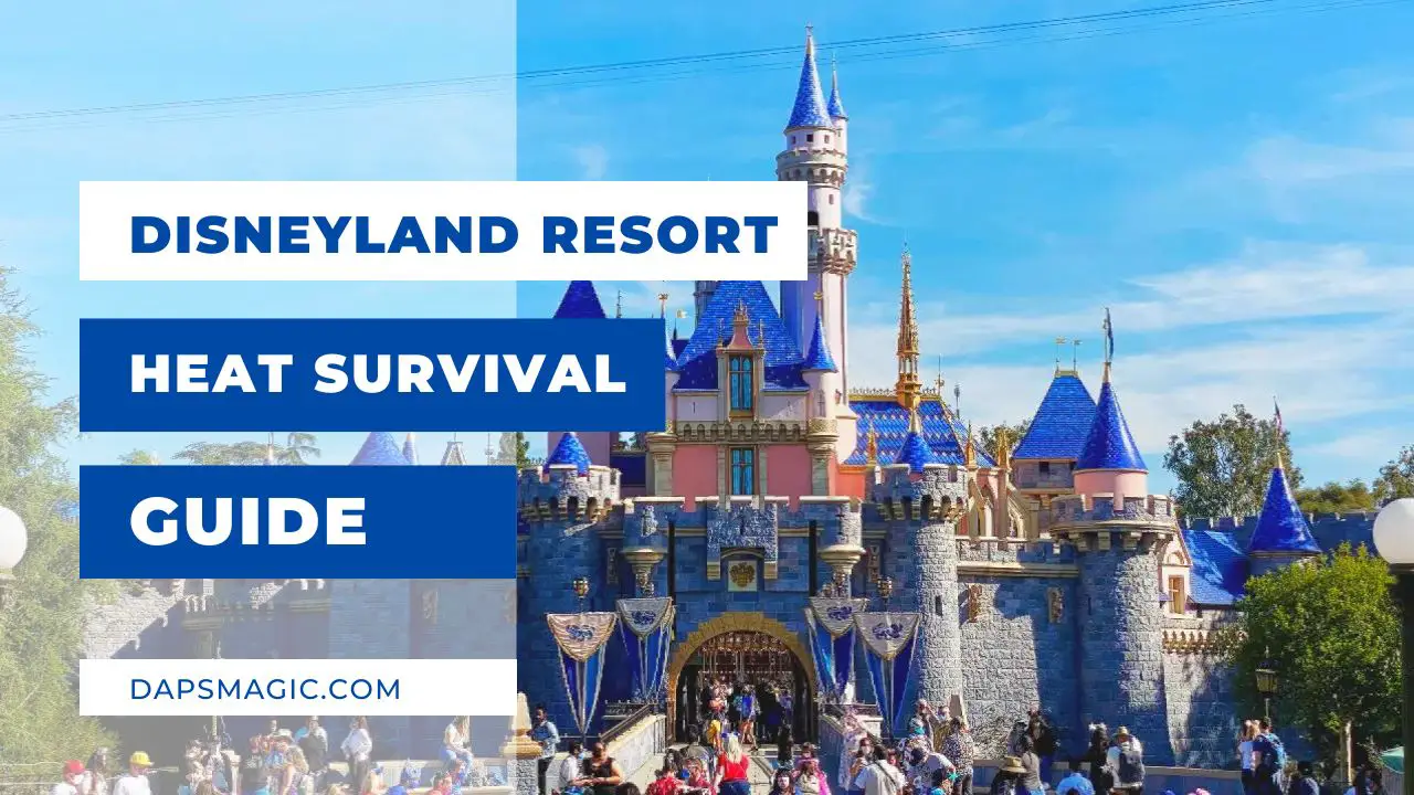 Disneyland Resort Heat Survival Guide