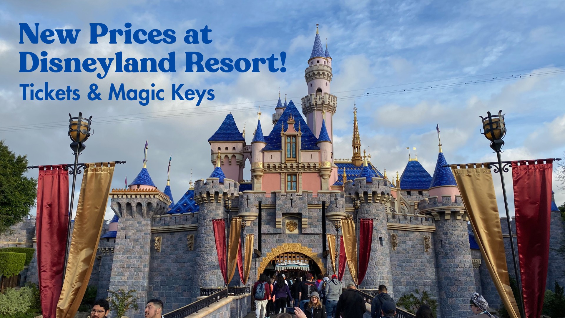 Disneyland Resort Raises Ticket and Magic Key Prices