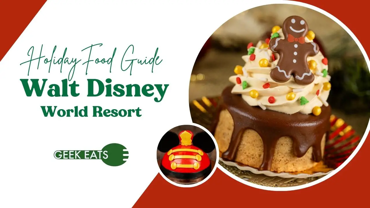 Geek Eats: Foods at Walt Disney World Resort During the Holidays