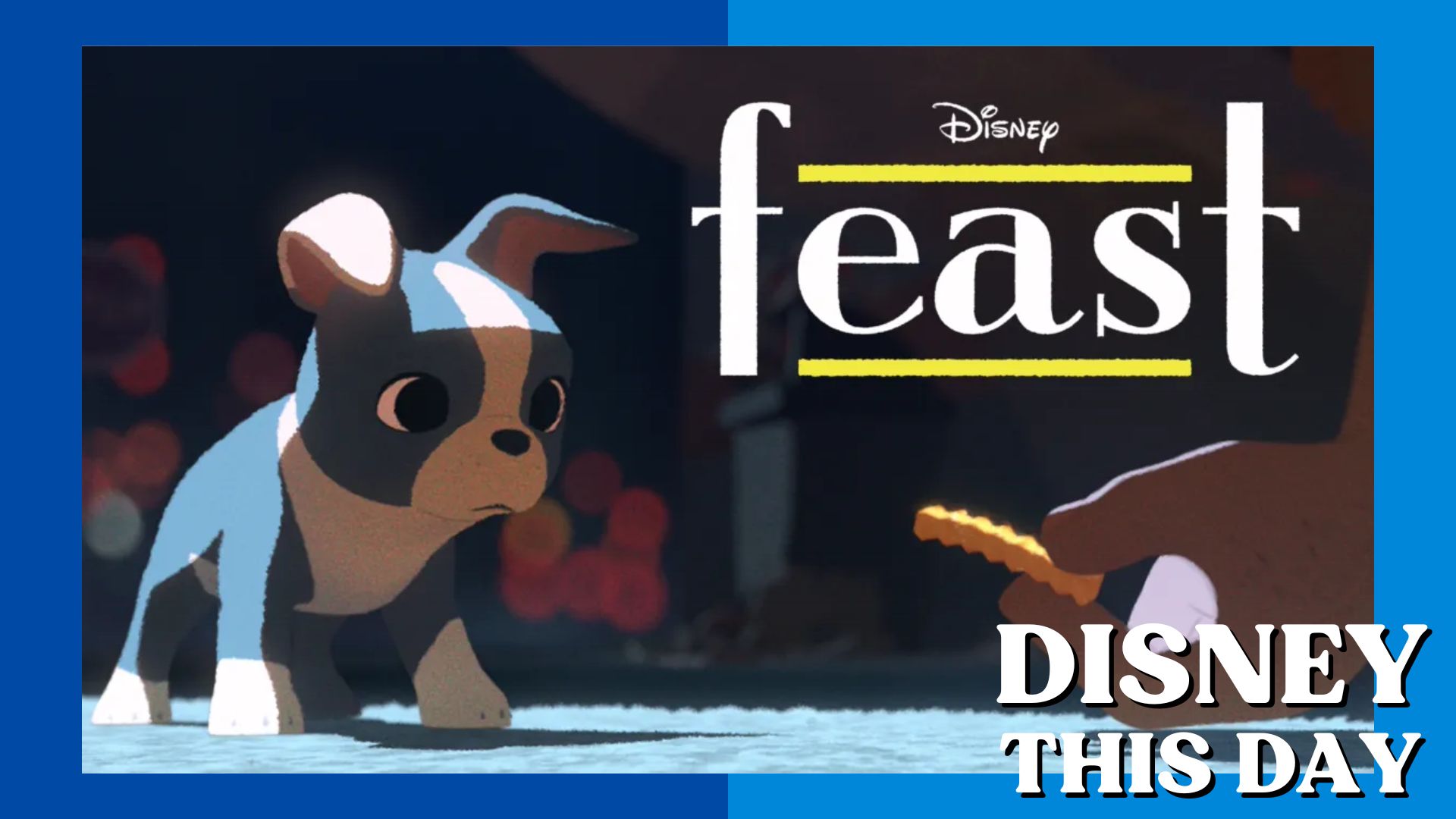 Feast | DISNEY THIS DAY | November 7, 2014