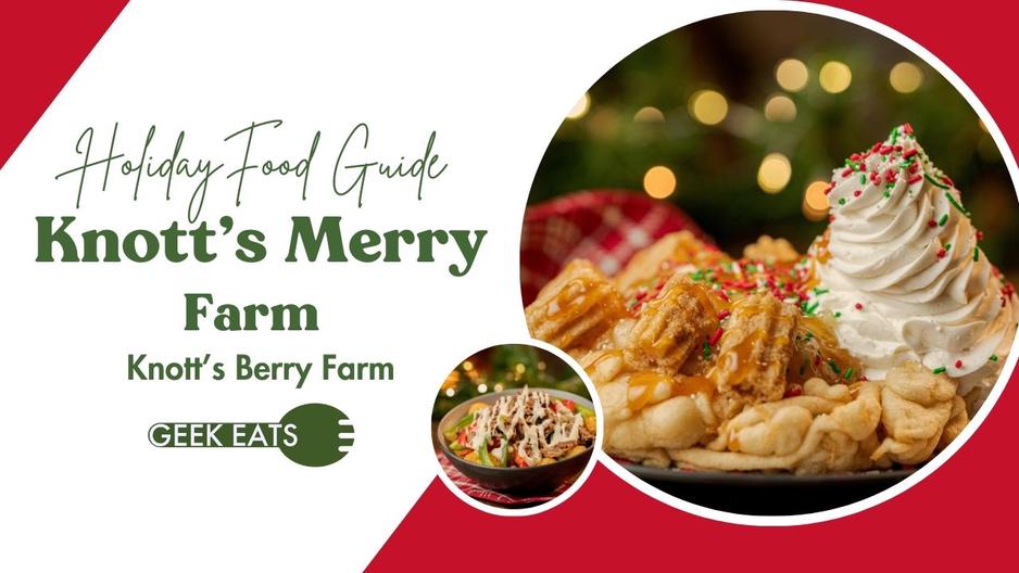 Holiday Food Guide Knott's Merry Farm 2024