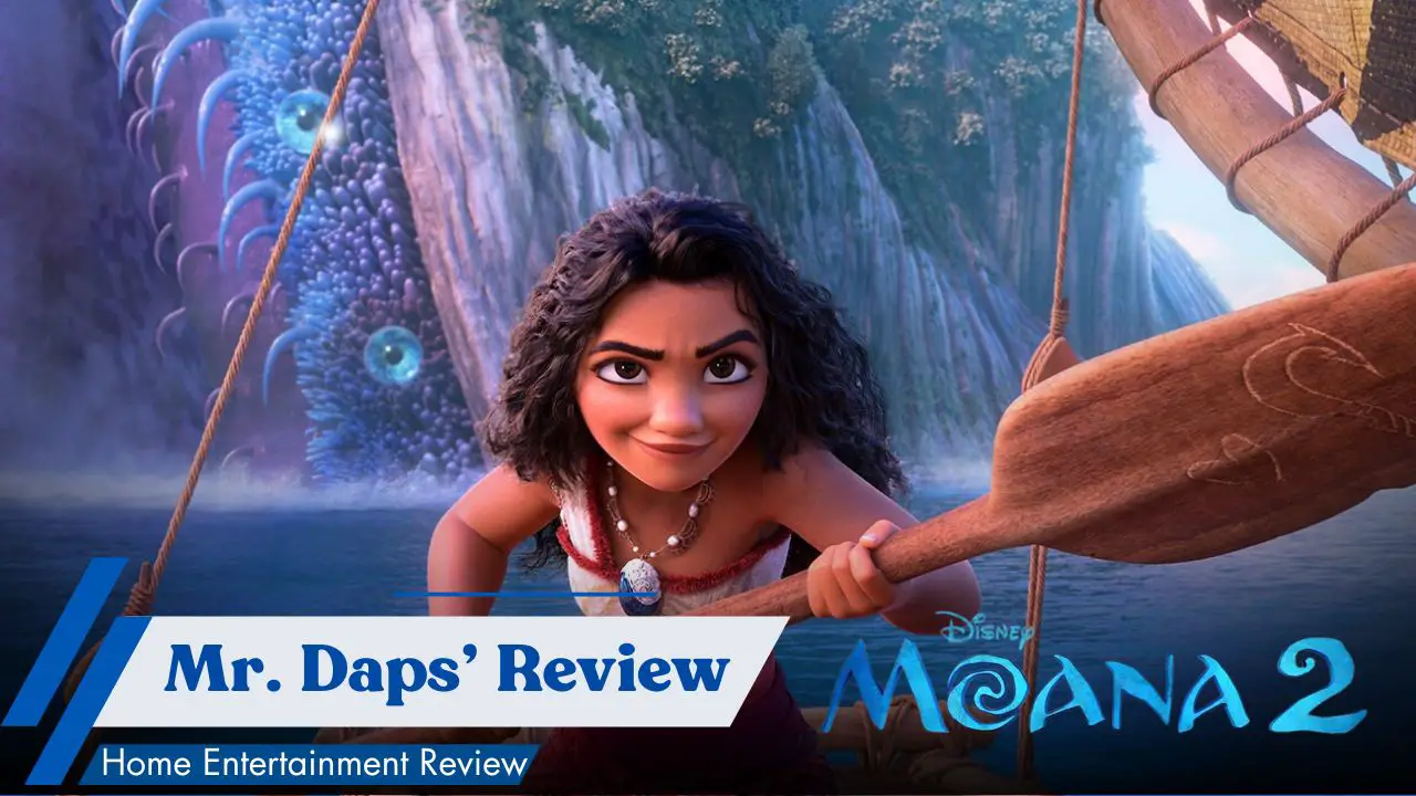 ‘Moana 2′ – Mr. Daps’ Review