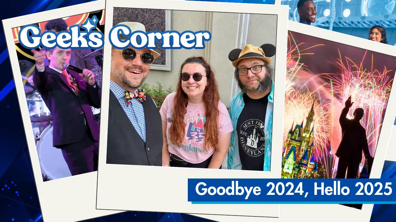 Goodbye 2024, Hello 2025 – GEEKS CORNER – Episode #744