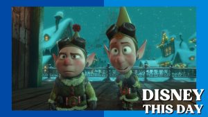 Prep & Landing | DISNEY THIS DAY | December 8, 2009