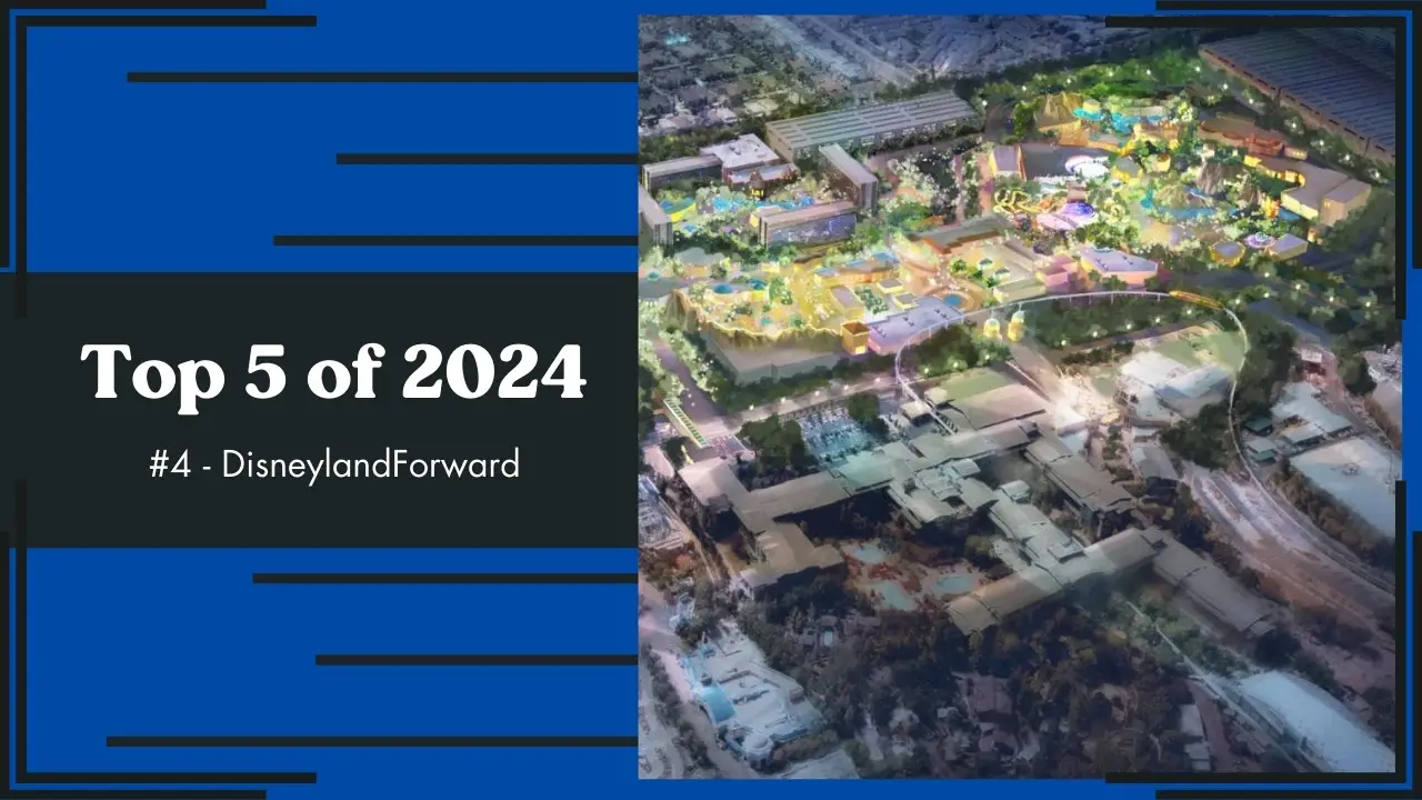 Top 5 of 2024: #4 – DisneylandForward