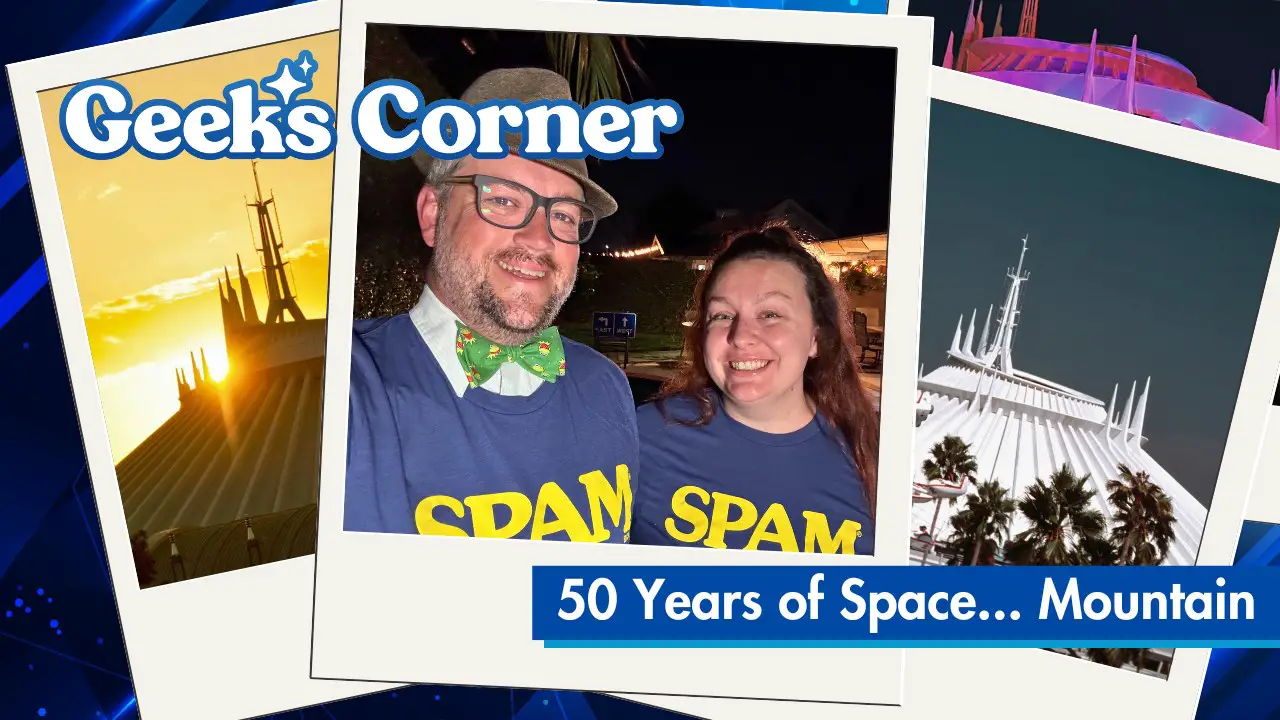 50 Years of Space… Mountain – GEEKS CORNER – Episode #746