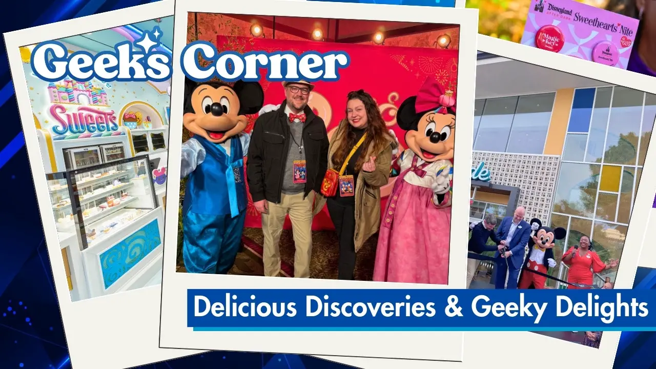 Delicious Discoveries and Geeky Delights – GEEKS CORNER – Episode #747