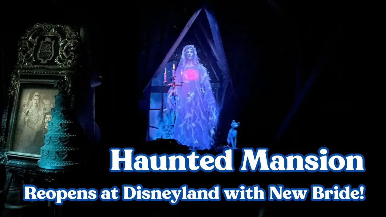 Disneyland’s Haunted Mansion Reopens in Original Form After Being Closed Since 2023