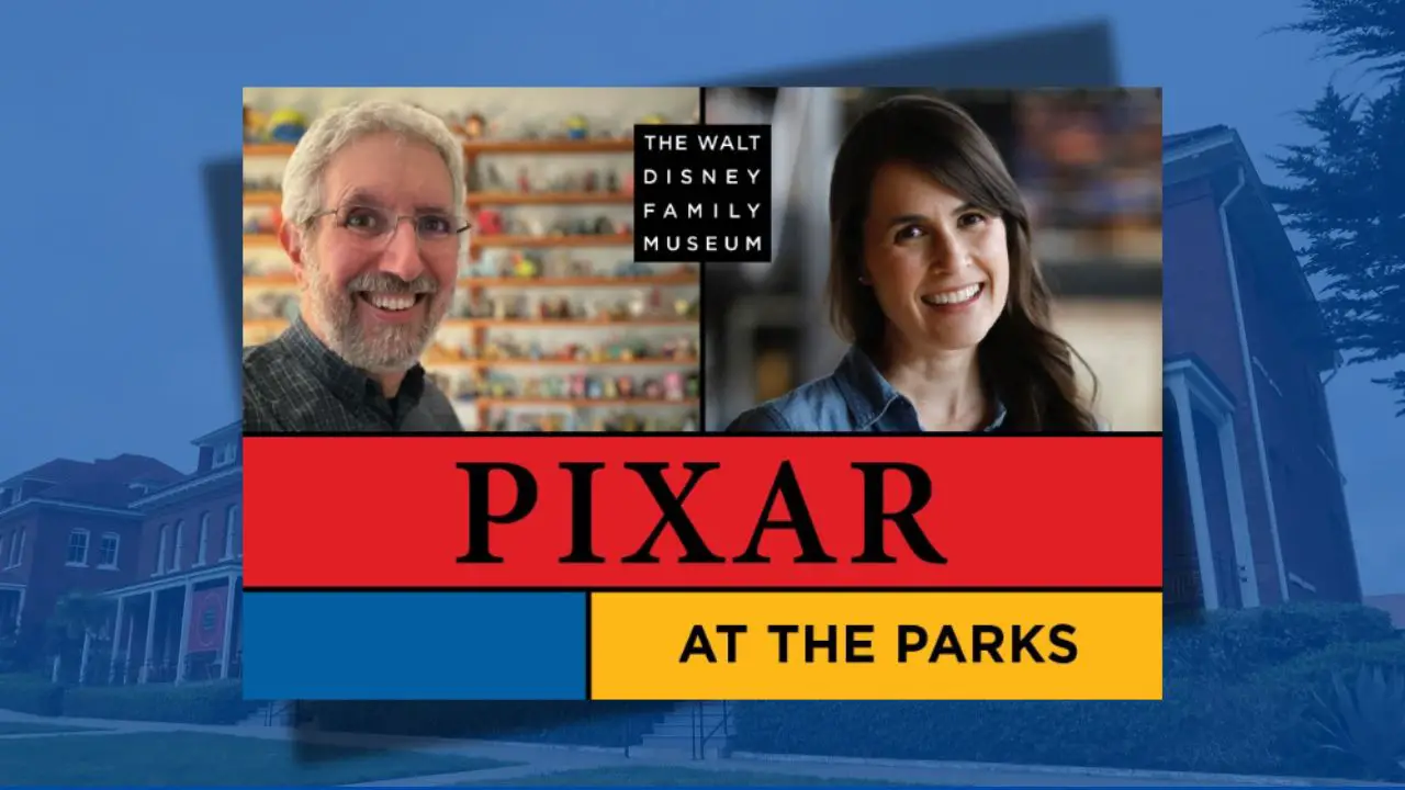 Pixar at the Parks - The Walt Disney Family Museum