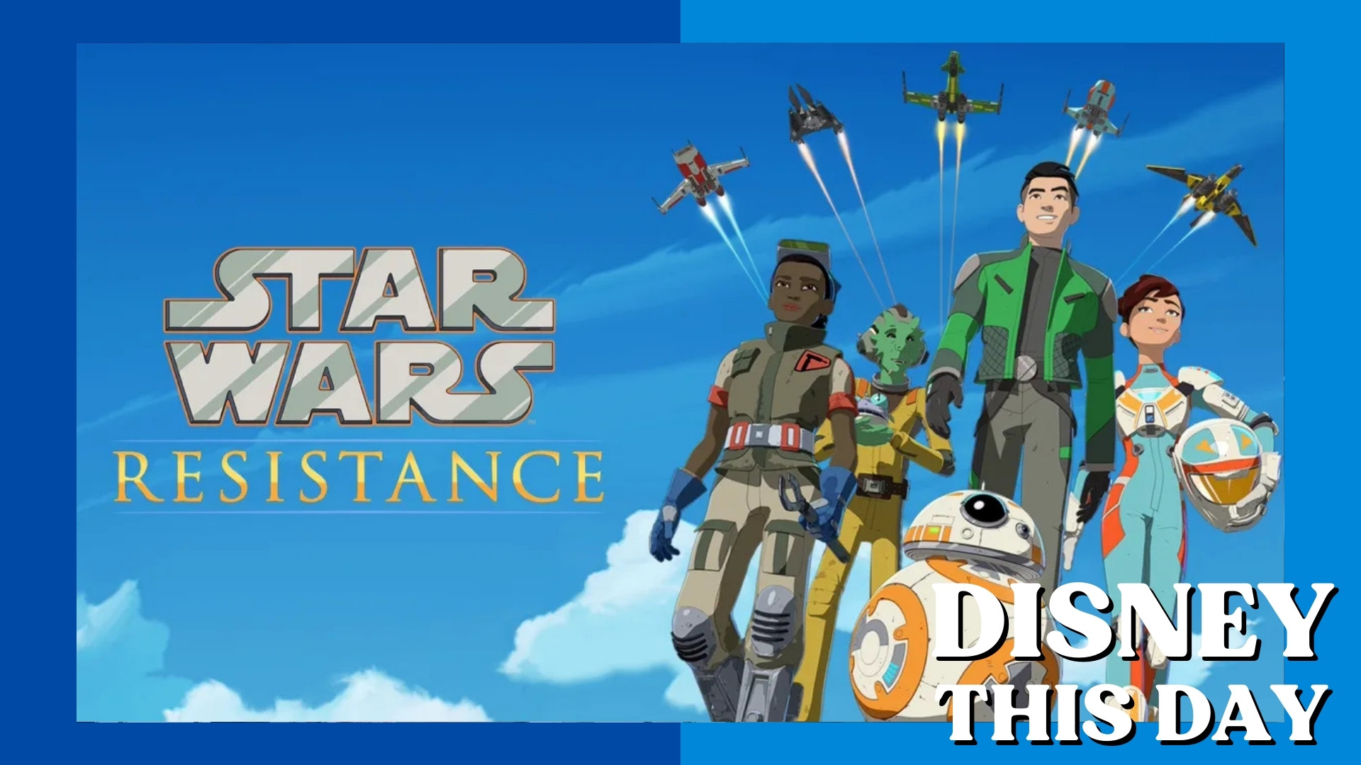 Star Wars: Resistance | DISNEY THIS DAY | January 26, 2020