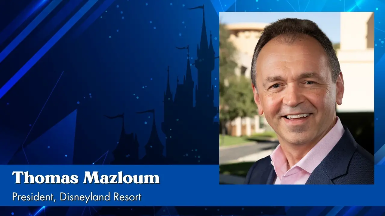 Disneyland Resort Names Thomas Mazloum as New President