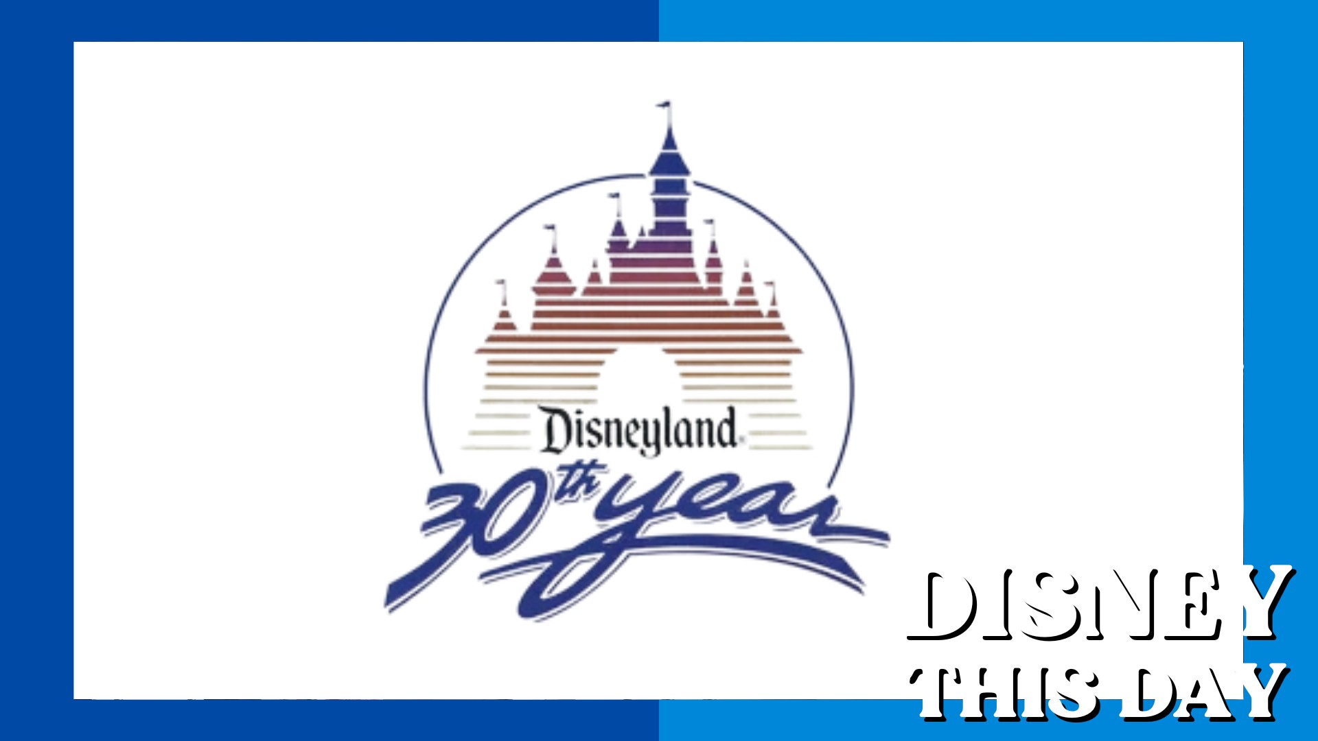 Disneyland’s 30th Anniversary Celebration | DISNEY THIS DAY | February 18, 1985