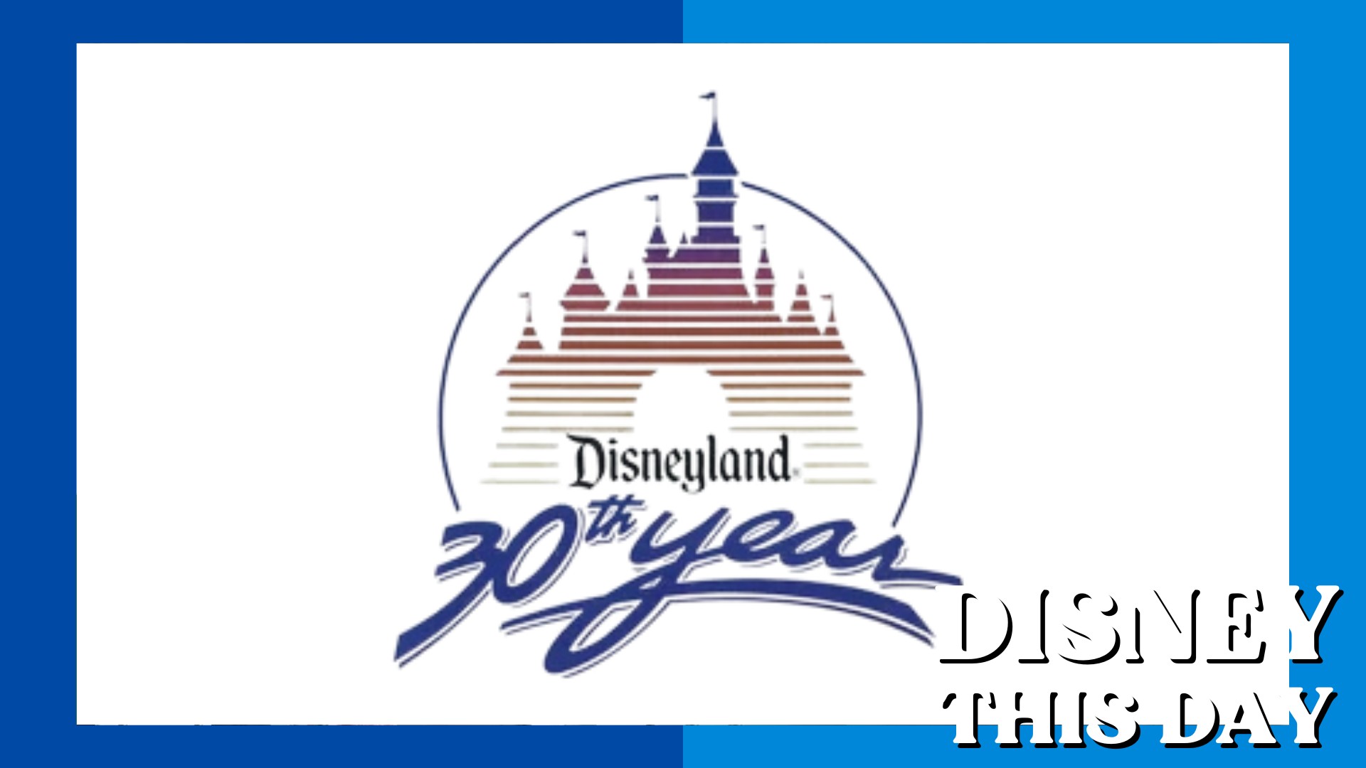 Disneyland 30th Year | DISNEY THIS DAY | February 13, 1985