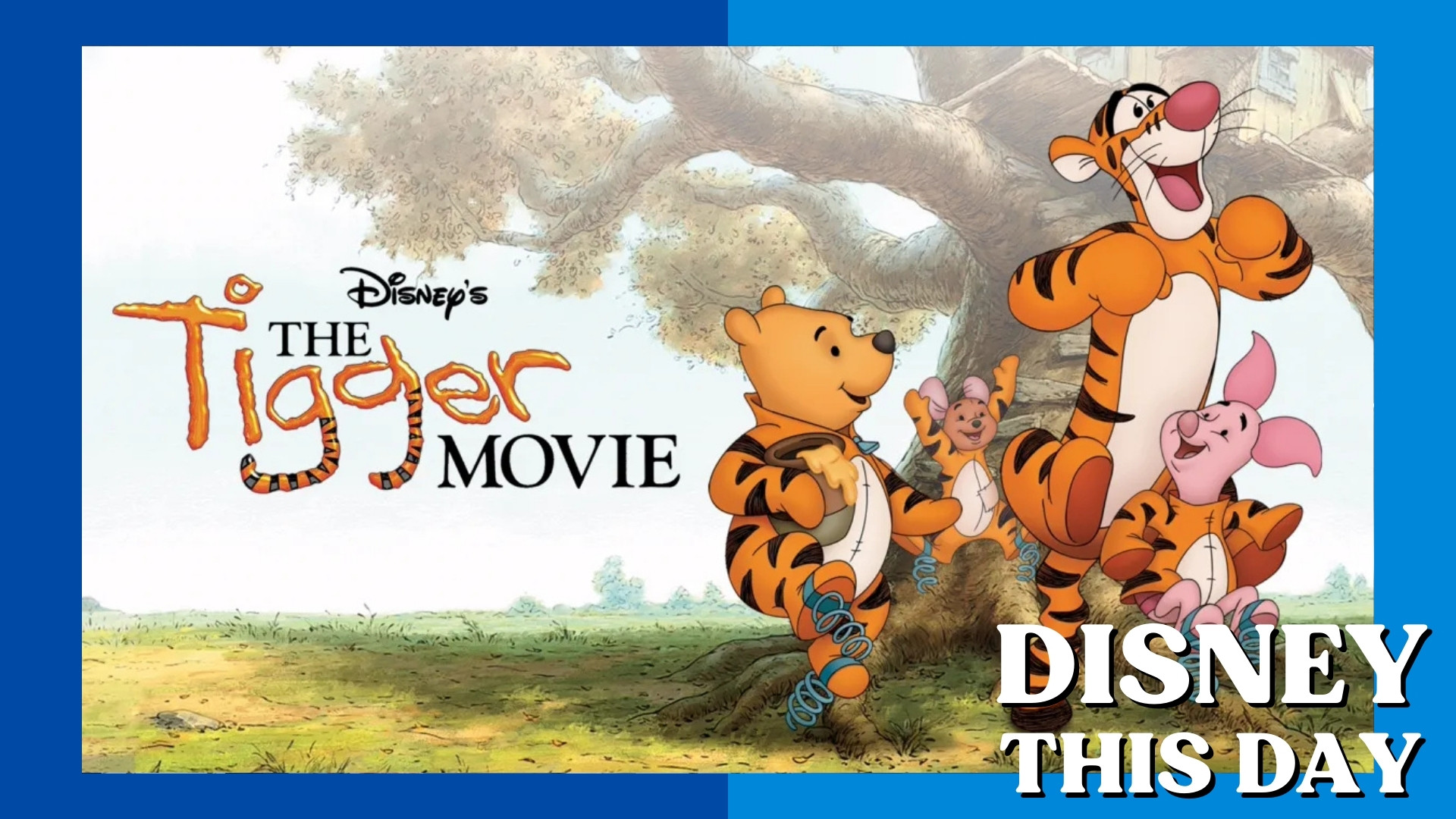 The Tigger Movie | DISNEY THIS DAY | February 11, 2000