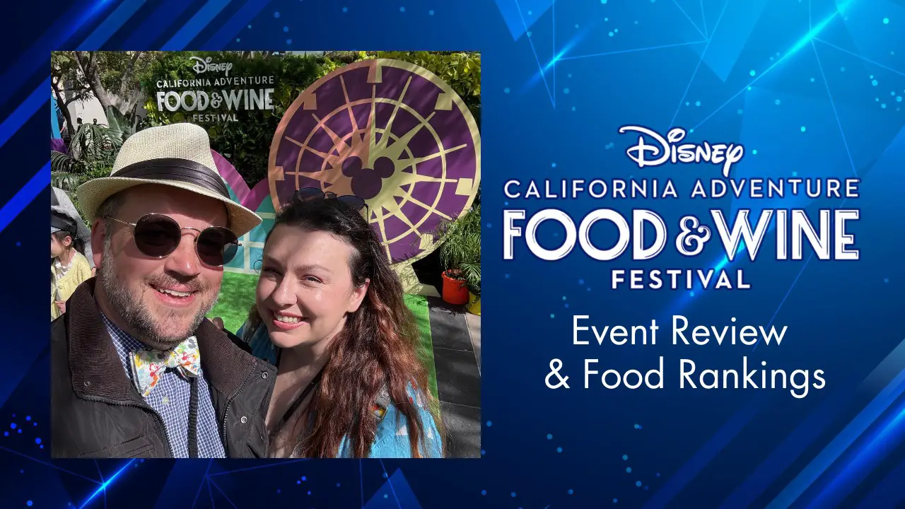 Ranking Dishes at the 2025 Disney California Adventure Food & Wine Festival