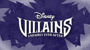 ‘Disney Villains: Unfairly Ever After’ Details and Opening Date Shared by Disney