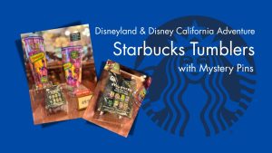 New Starbucks Tumblers Arrive with Surprise Pins at Disneyland Resort