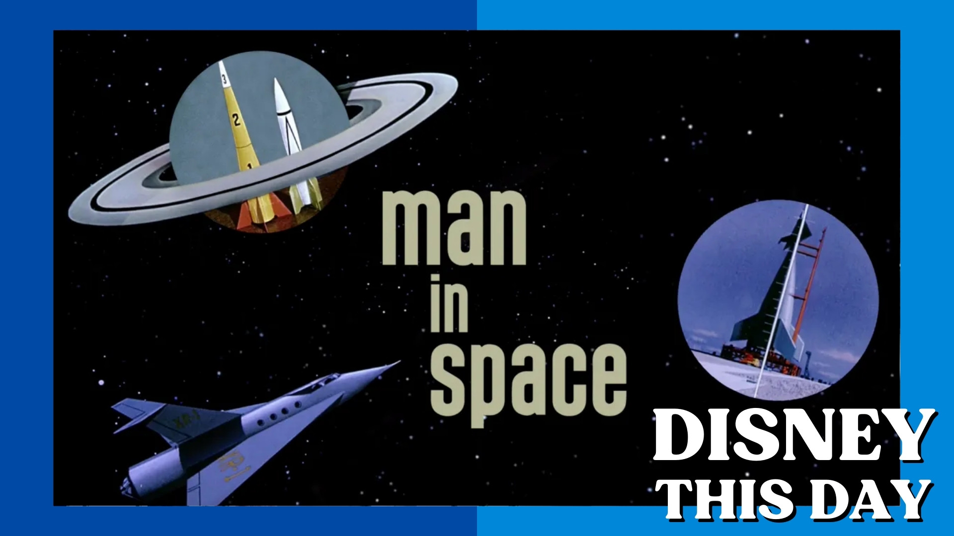 Man in Space | DISNEY THIS DAY | March 9, 1955