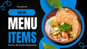 New Items Coming to Disneyland’s Rancho del Zocalo Restaurante Menu