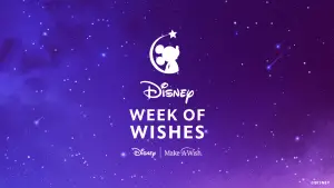 The Walt Disney Company Launches Inaugural, Company-Wide “Disney Week Of Wishes” Campaign To Celebrate World Wish Day With Make-A-Wish