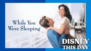While You Were Sleeping | DISNEY THIS DAY | April 21, 1995