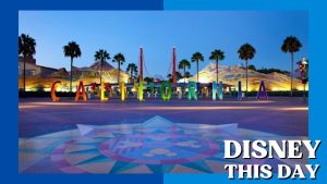 Disney California Adventure | DISNEY THIS DAY | May 28, 2010