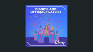 Listen to the Music of Disneyland Resort 70th Celebration with This Updated Disneyland Playlist