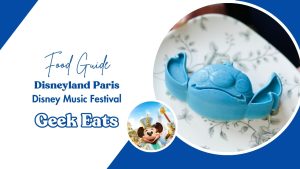 Geek Eats: The Foods of Disneyland Paris Disney Music Festival