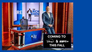 ‘The Rich Eisen Show’ Heading to Disney+ and ESPN+ This Fall