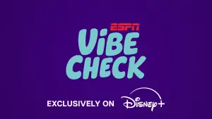 ‘Vibe Check,’ a New Female-Led Sports-Focused Studio Show, Set to Premiere Exclusively on Disney+ This June