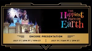 D23 to Offer Encore Presentation of “The Happiest Place On Earth”