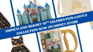 Disneyland Resort 70th Celebration Castle Collection Arrives on Disney Store