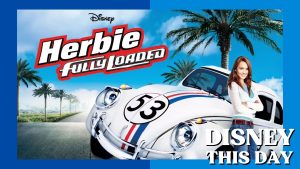 Herbie: Fully Loaded | DISNEY THIS DAY | June 24, 2005