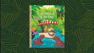 Jungle Cruise Little Golden Book Now Available