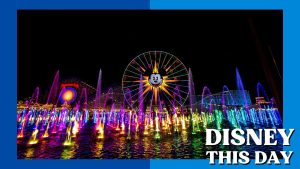 World of Color | DISNEY THIS DAY | June 11, 2010