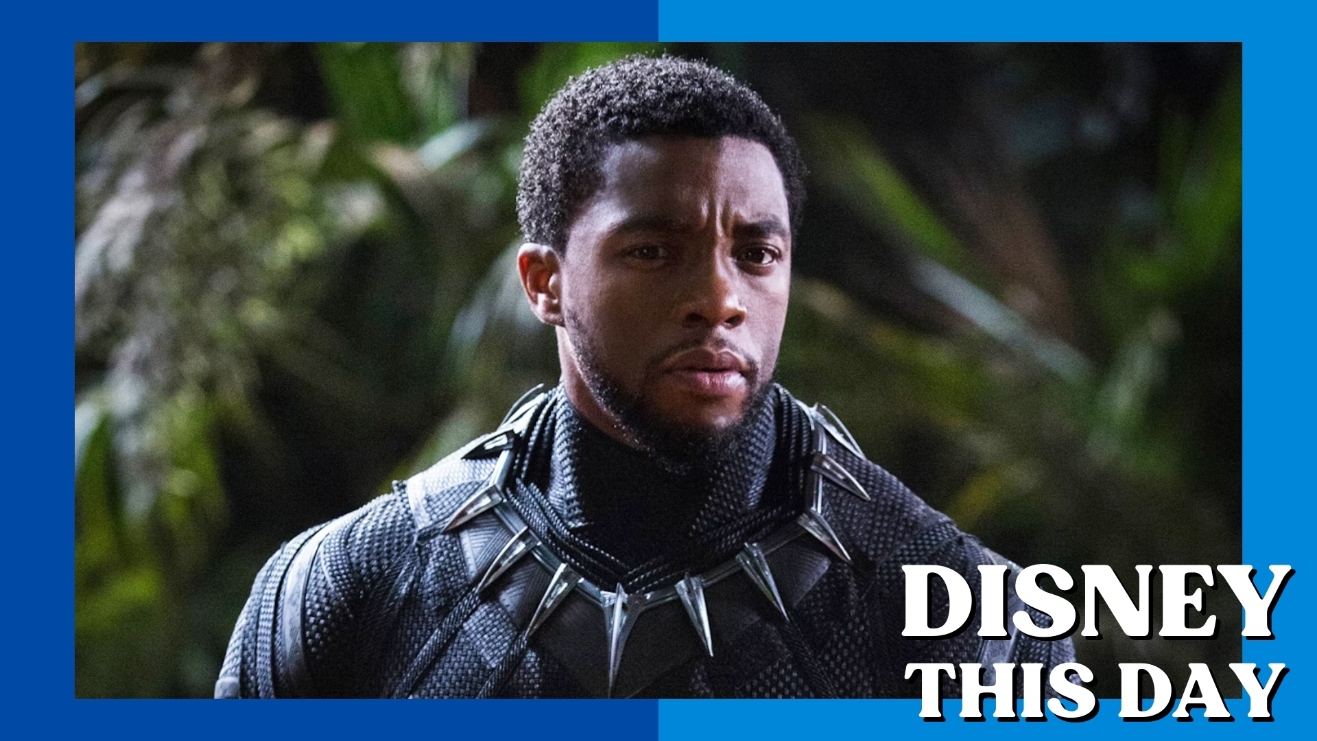 Chadwick Boseman | DISNEY THIS DAY | August 28, 2020