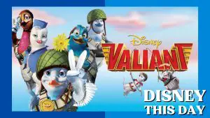 Valiant | DISNEY THIS DAY | August 19, 2005