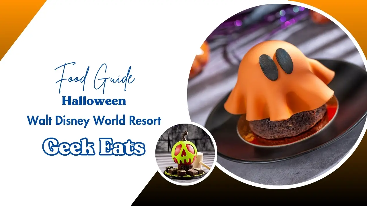 Geek Eats: Halloween Foods at Walt Disney World